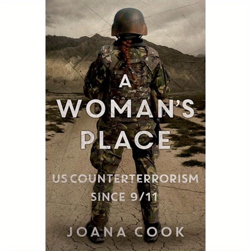A Woman's Place: Us Counterterrorism Since 9/11