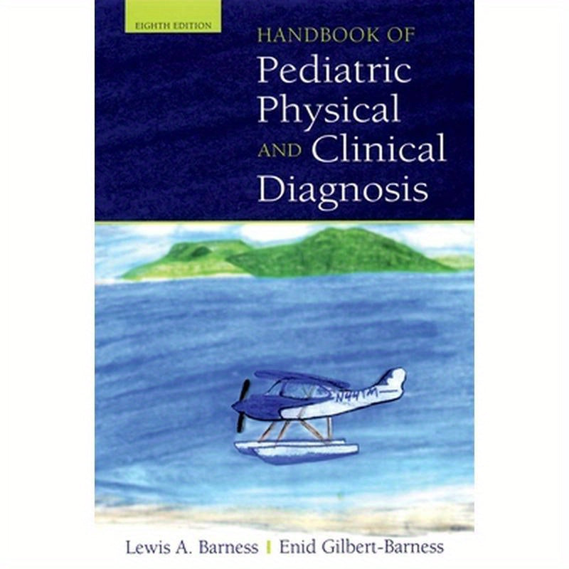 Handbook of Pediatric Physical and Clinical Diagnosis