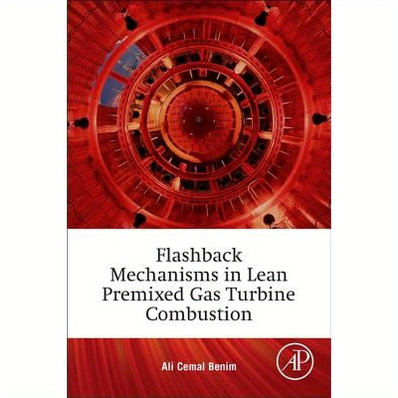 Flashback Mechanisms in Lean Premixed Gas Turbine Combustion