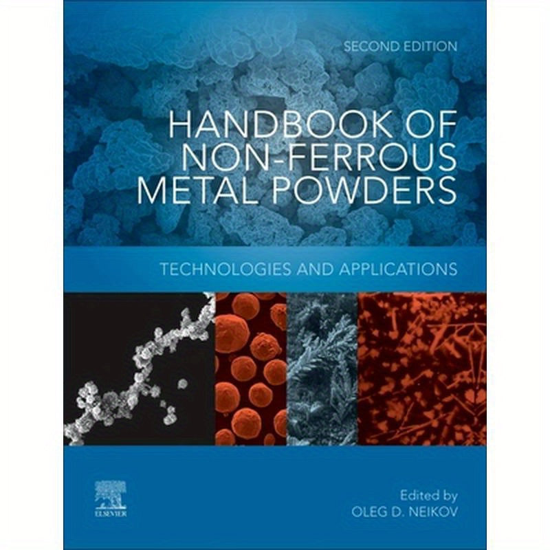 Handbook of Non-Ferrous Metal Powders: Technologies and Applications