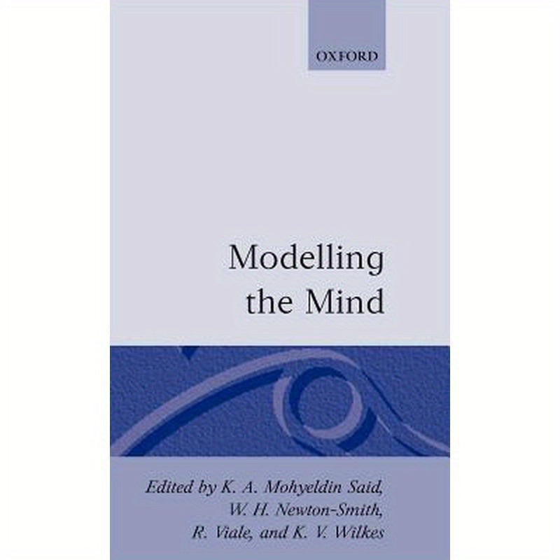 Modelling the Mind