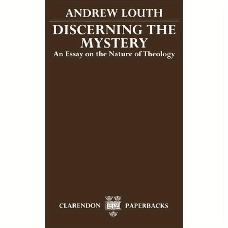 Discerning the Mystery: An Essay on the Nature of Theology