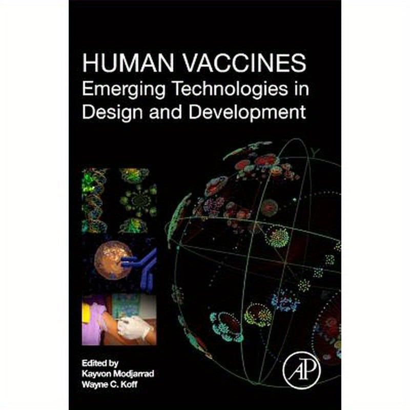Human Vaccines: Emerging Technologies in Design and Development