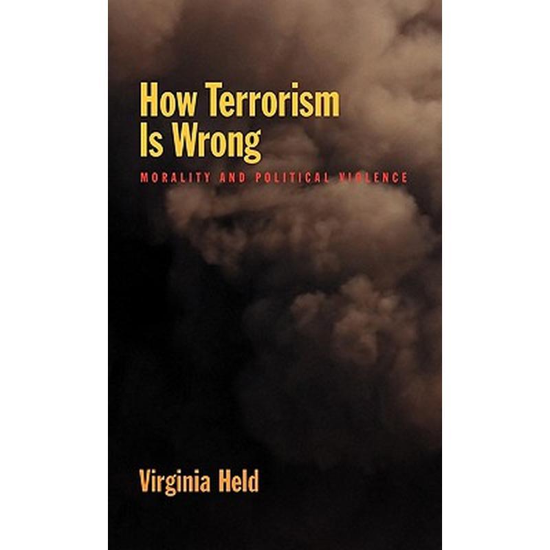 How Terrorism Is Wrong: Morality and Political Science