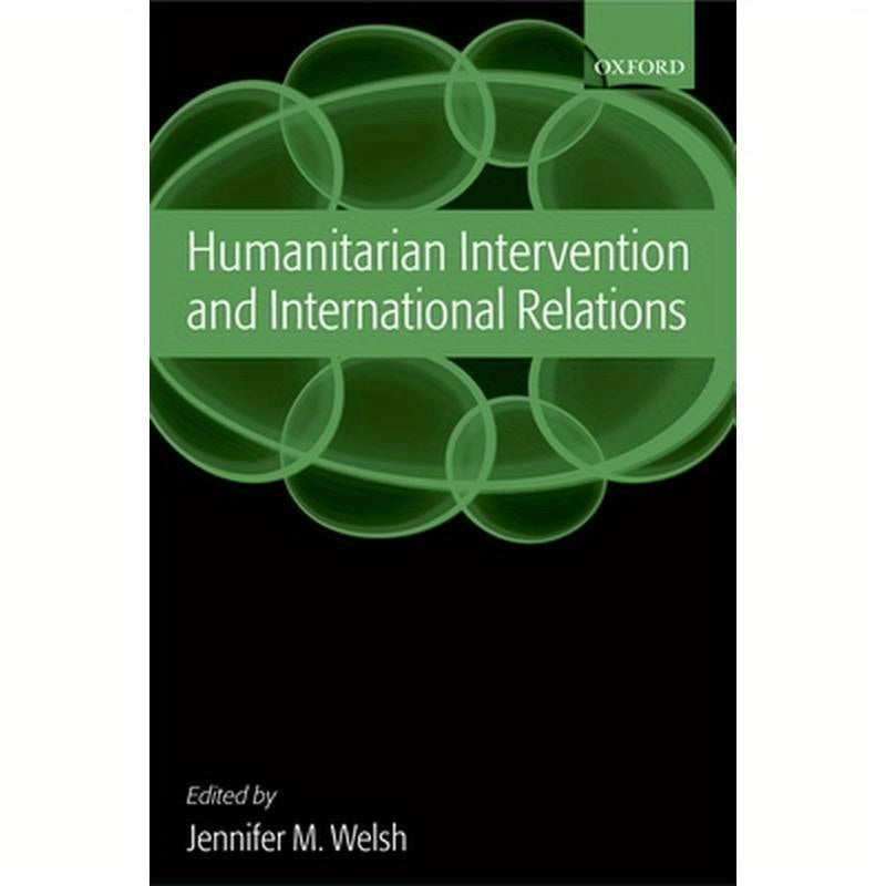 Humanitarian Intervention and International Relations