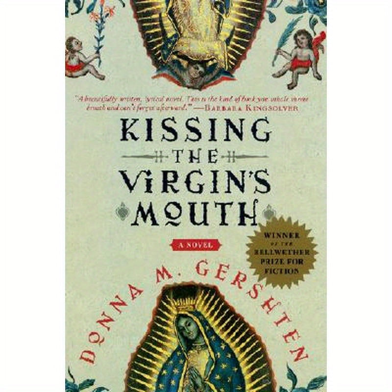 Kissing the Virgin's Mouth