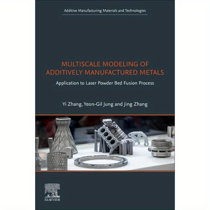 Multiscale Modeling of Additively Manufactured Metals: Application to Laser Powder Bed Fusion Process