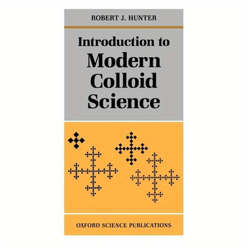 Introduction to Modern Colloid Science