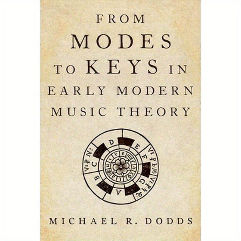 From Modes to Keys in Early Modern Music Theory