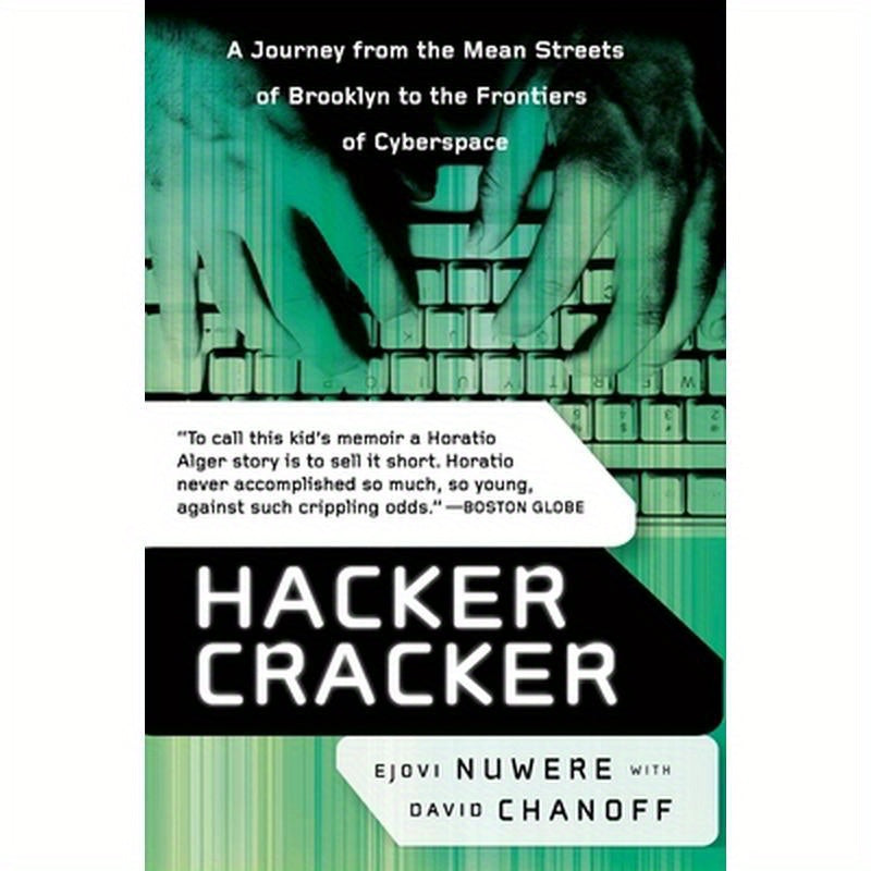 Hacker Cracker: A Journey from the Mean Streets of Brooklyn to the Frontiers of Cyberspace