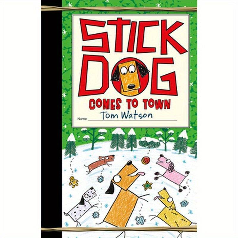 Stick Dog Comes to Town: A Christmas Holiday Book for Kids