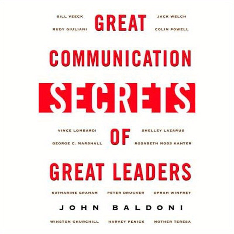 Great Communication Secrets of Great Leaders