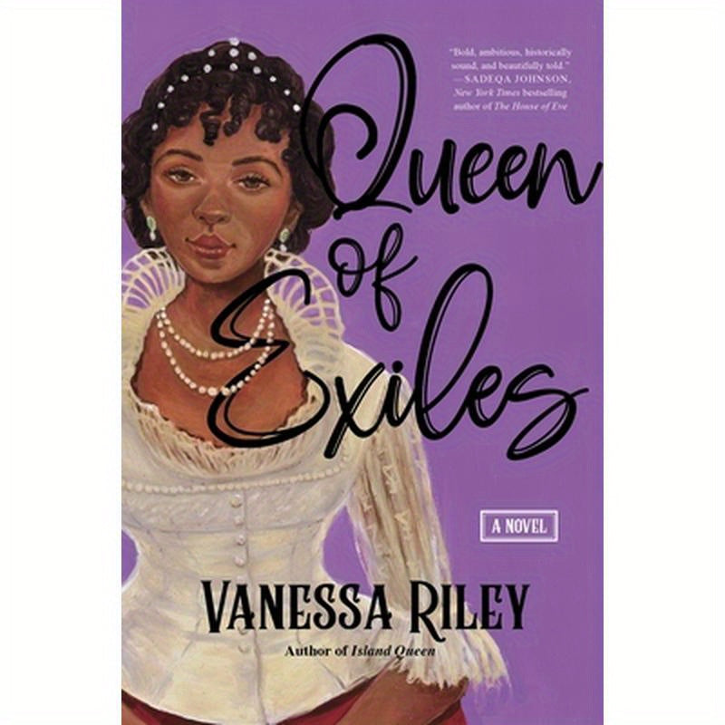 Queen of Exiles: A Novel of a True Black Regency Queen