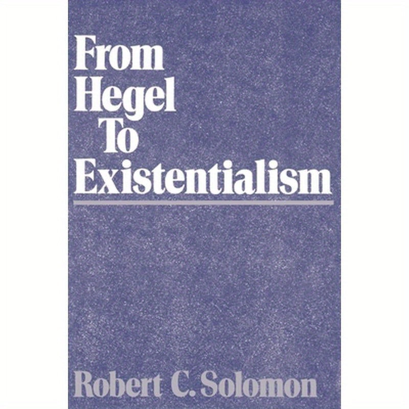 From Hegel to Existentialism