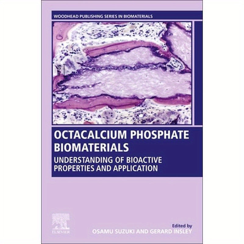Octacalcium Phosphate Biomaterials: Understanding of Bioactive Properties and Application