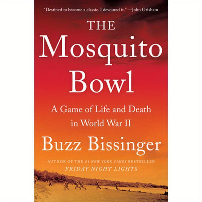 The Mosquito Bowl: A Game of Life and Death in World War II