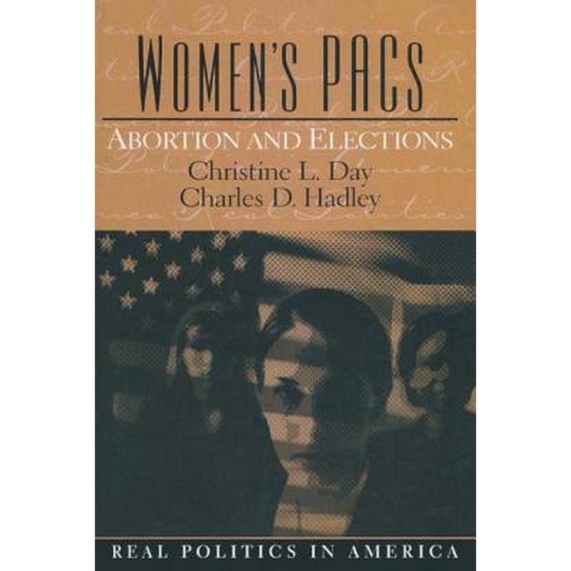 Women's PAC's: Abortion and Elections