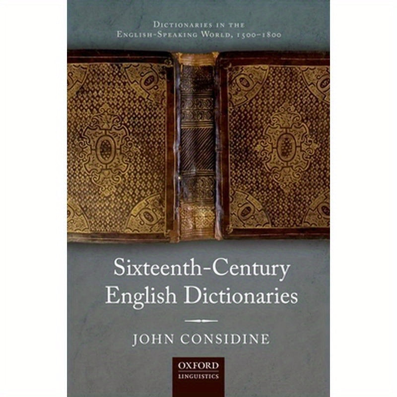 Sixteenth-Century English Dictionaries