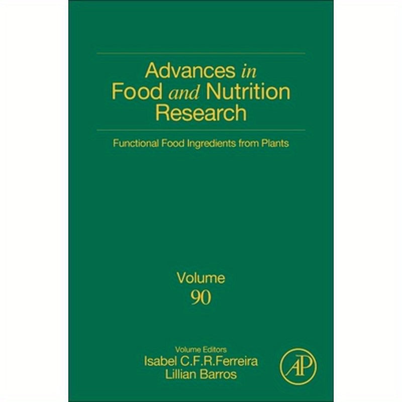 Functional Food Ingredients from Plants: Volume 90