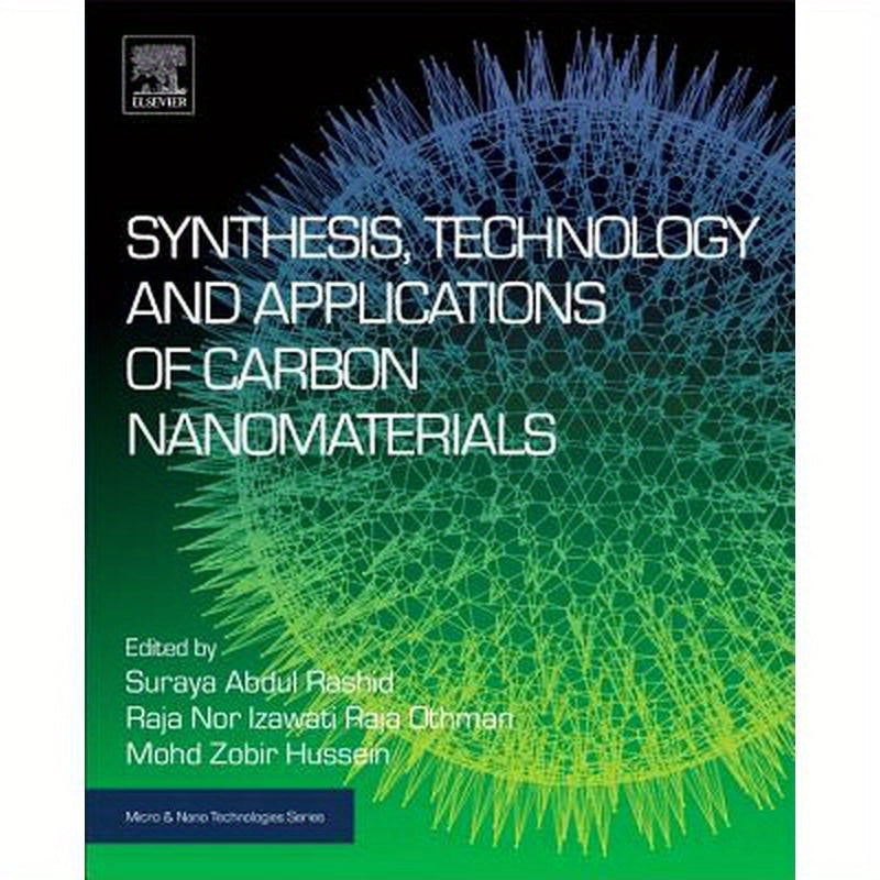 Synthesis, Technology and Applications of Carbon Nanomaterials