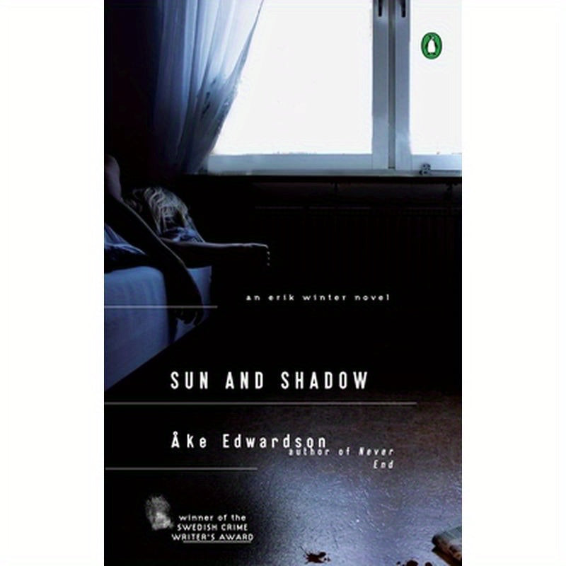 Sun and Shadow: An Erik Winter Novel