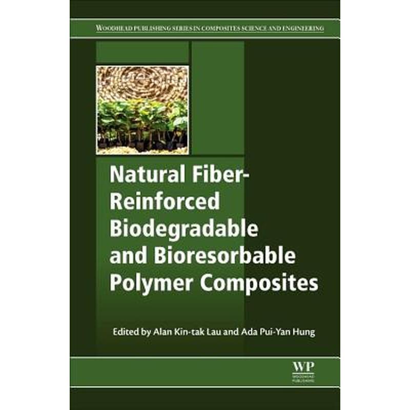 Natural Fiber-Reinforced Biodegradable and Bioresorbable Polymer Composites