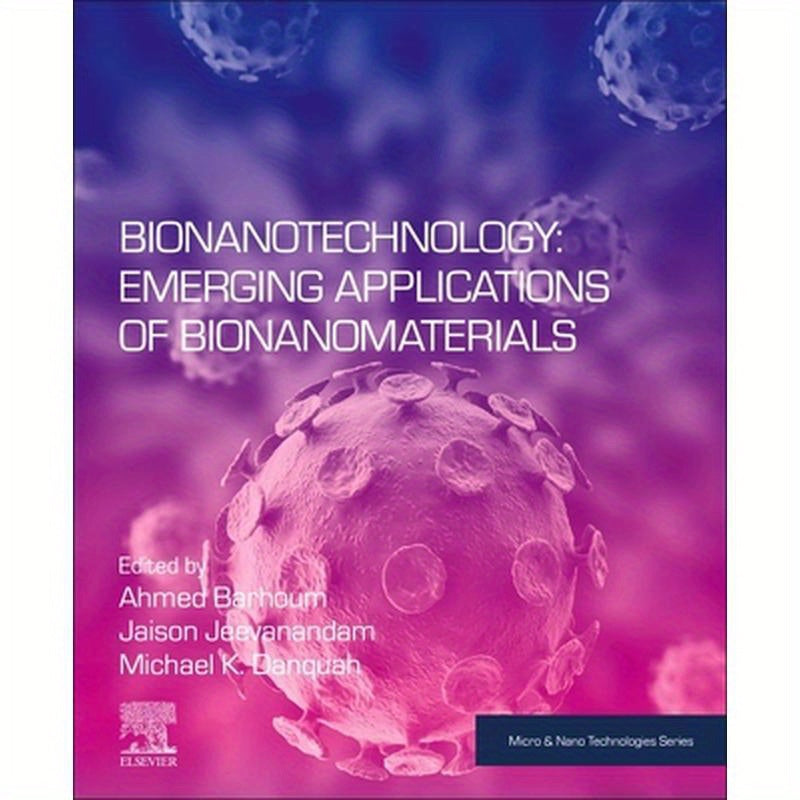 Bionanotechnology: Emerging Applications of Bionanomaterials