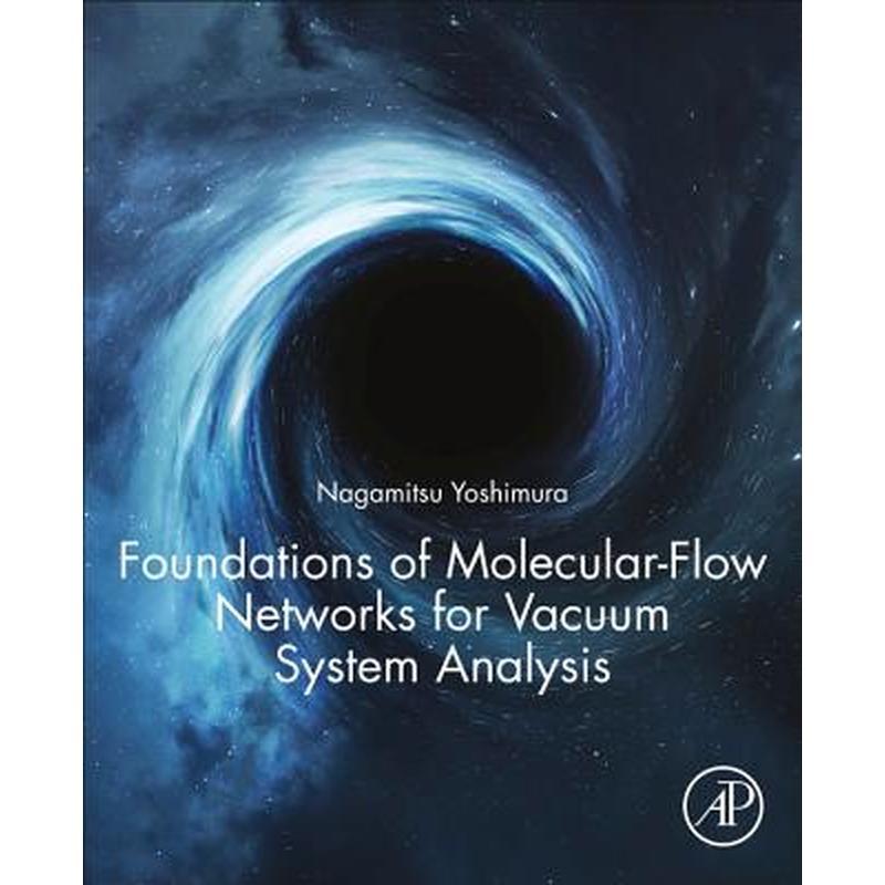Foundations of Molecular-Flow Networks for Vacuum System Analysis