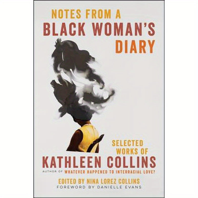 Notes from a Black Woman's Diary: Selected Works of Kathleen Collins