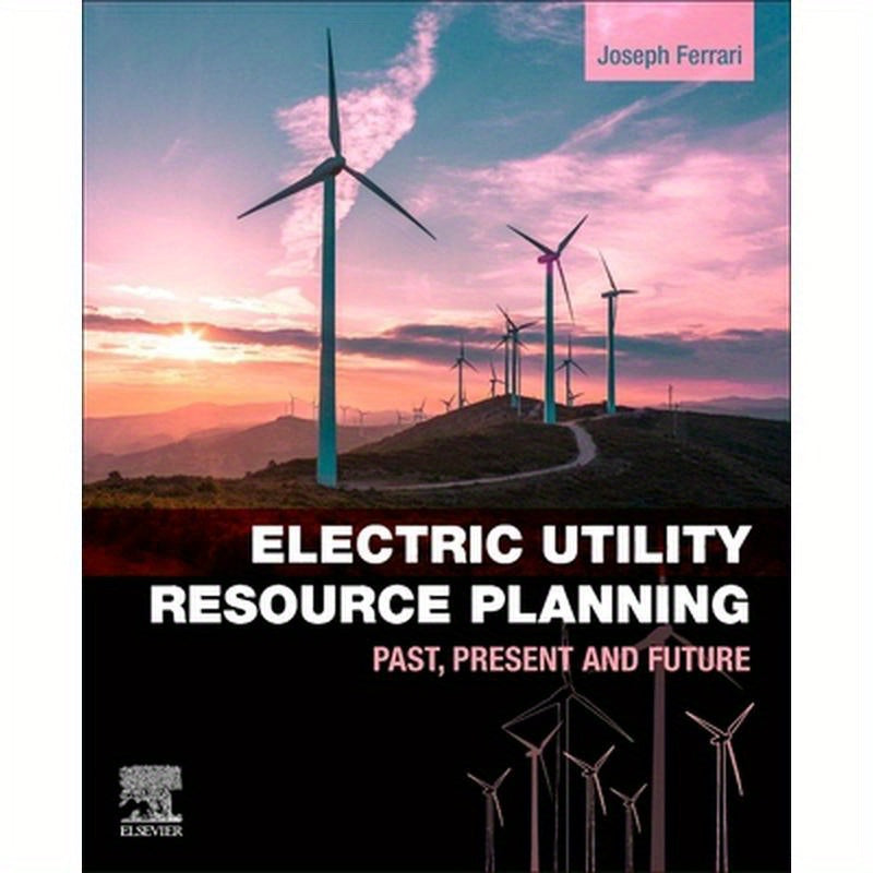 Electric Utility Resource Planning: Past, Present and Future
