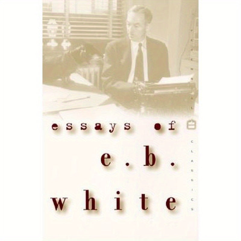 Essays of E. B. White
