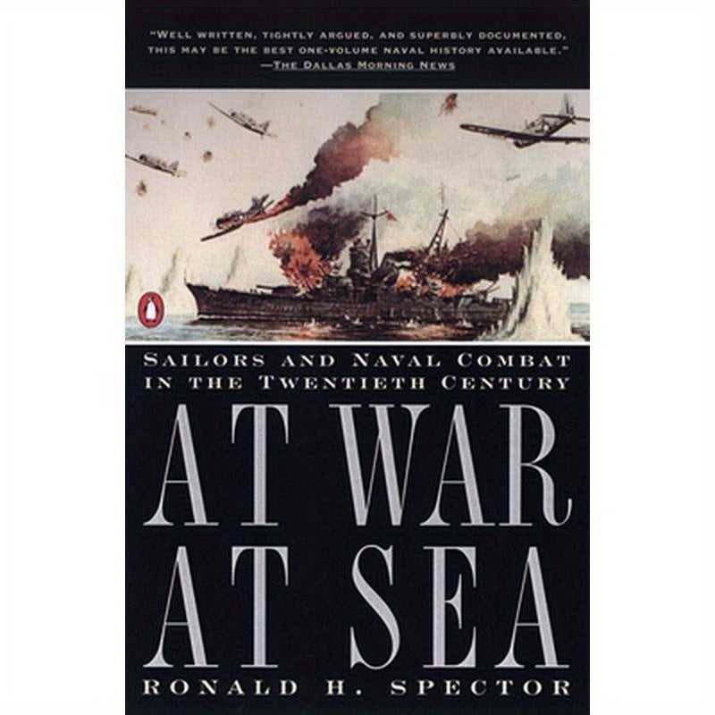 At War at Sea: Sailors and Naval Combat in the Twentieth Century