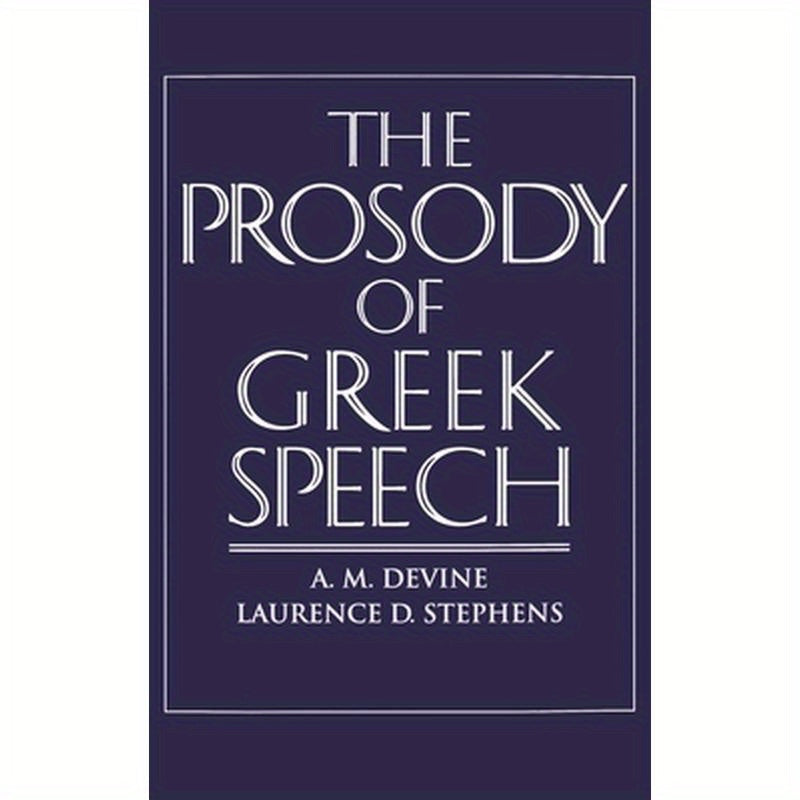 The Prosody of Greek Speech