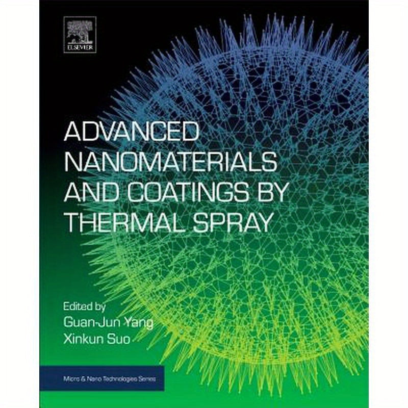 Advanced Nanomaterials and Coatings by Thermal Spray: Multi-Dimensional Design of Micro-Nano Thermal Spray Coatings