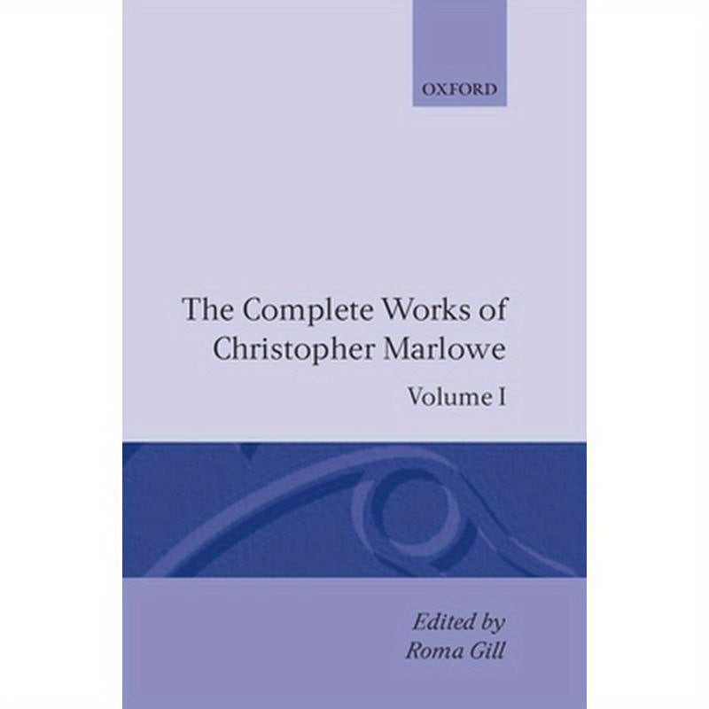 The Complete Works of Christopher Marlowe