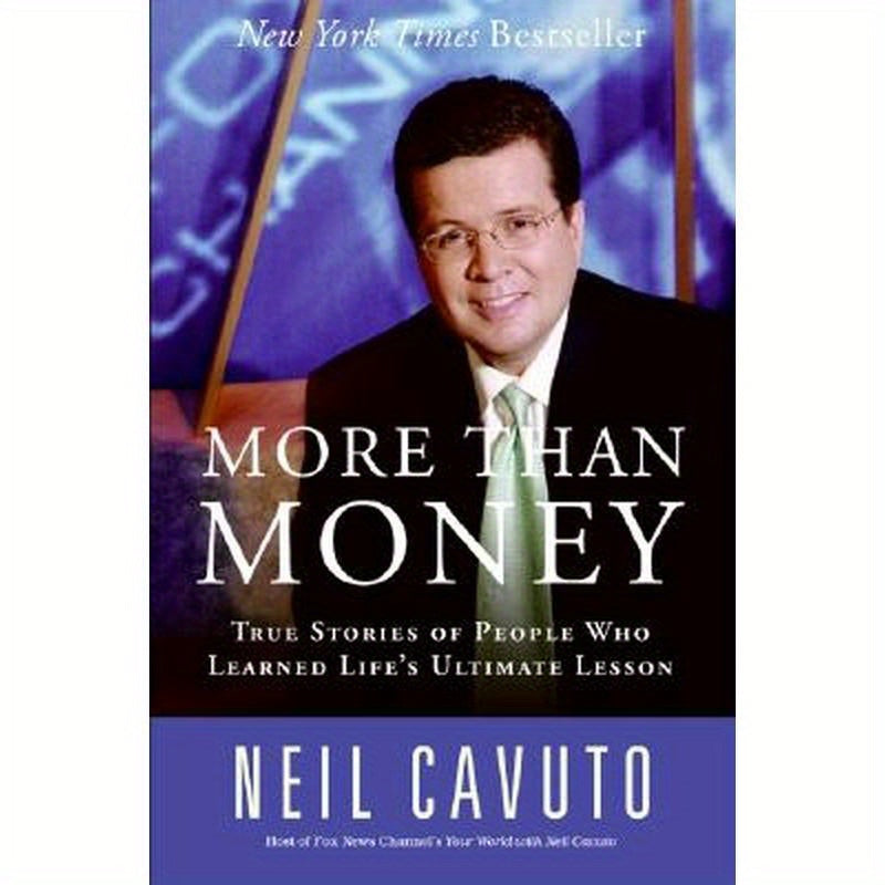 More Than Money: True Stories of People Who Learned Life's Ultimate Lesson