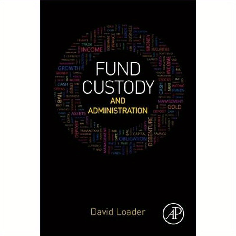 Fund Custody and Administration