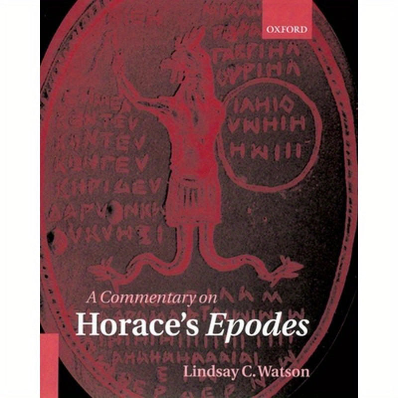 A Commentary on Horace's Epodes