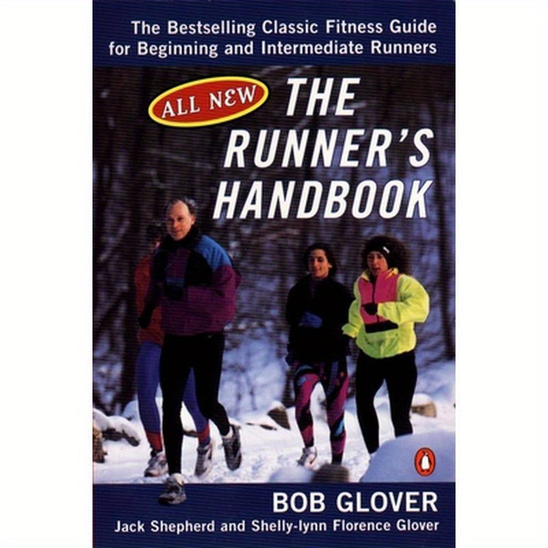 The Runner's Handbook: The Bestselling Classic Fitness G for Begng Intermediate Runners 2nd REV Edition