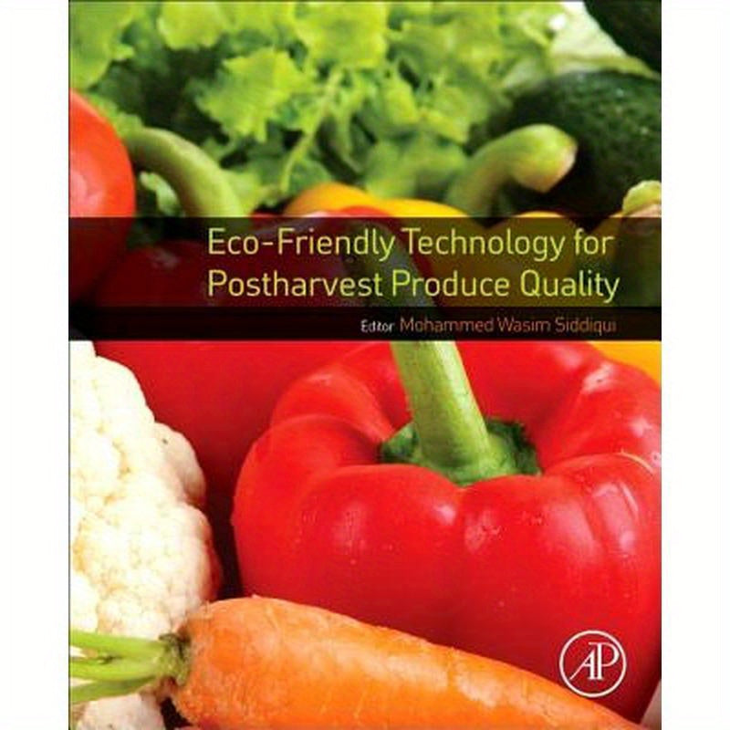 Eco-Friendly Technology for Postharvest Produce Quality