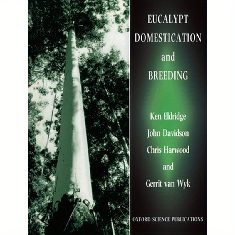 Eucalypt Domestication and Breeding