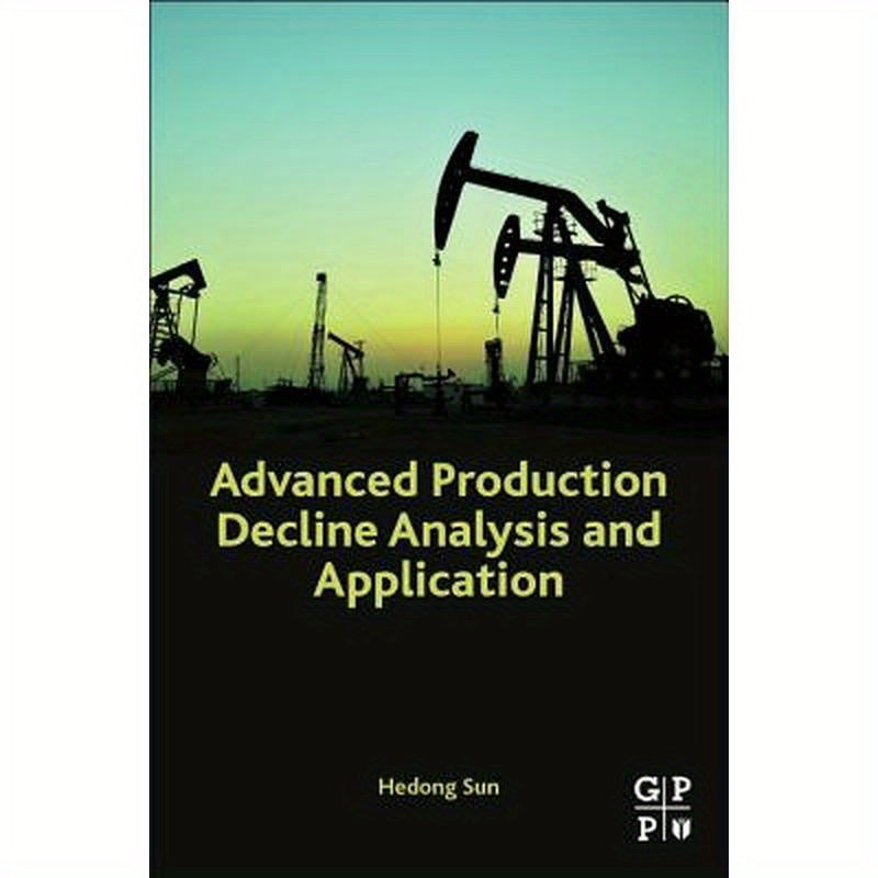 Advanced Production Decline Analysis and Application