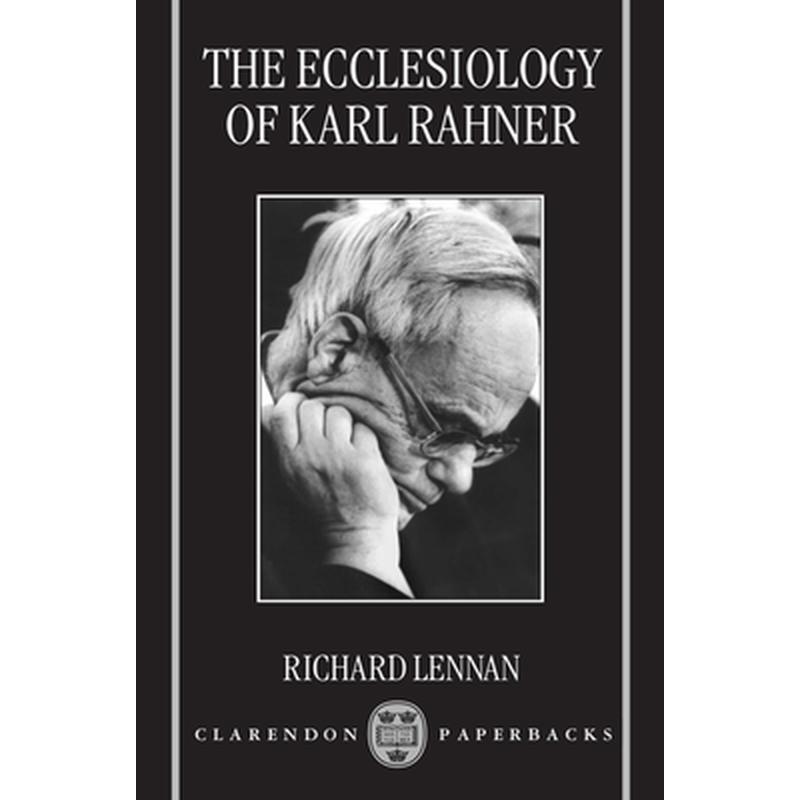 The Ecclesiology of Karl Rahner