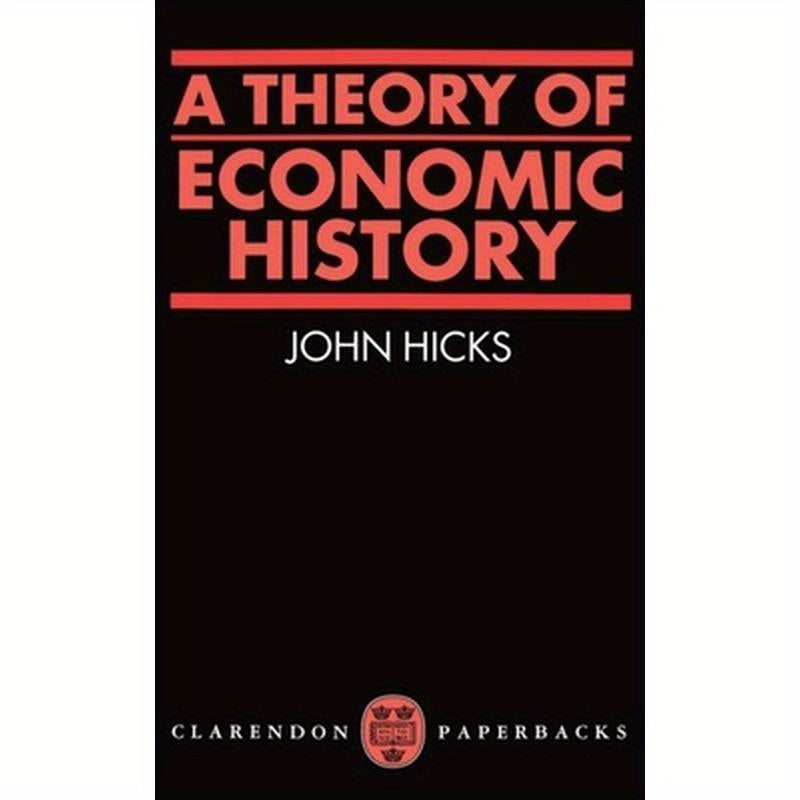 A Theory of Economic History