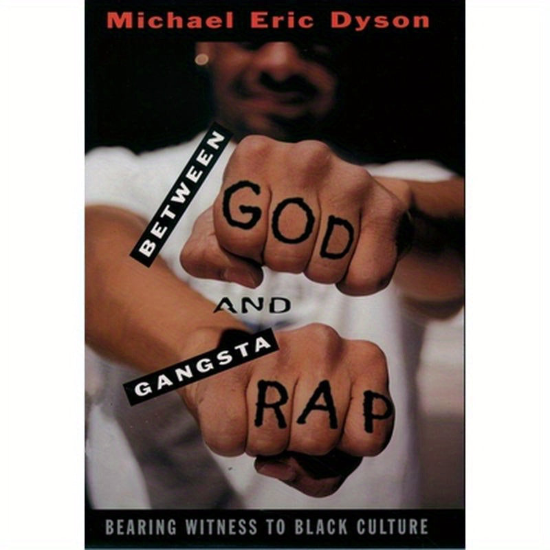 Between God and Gangsta Rap: Bearing Witness to Black Culture