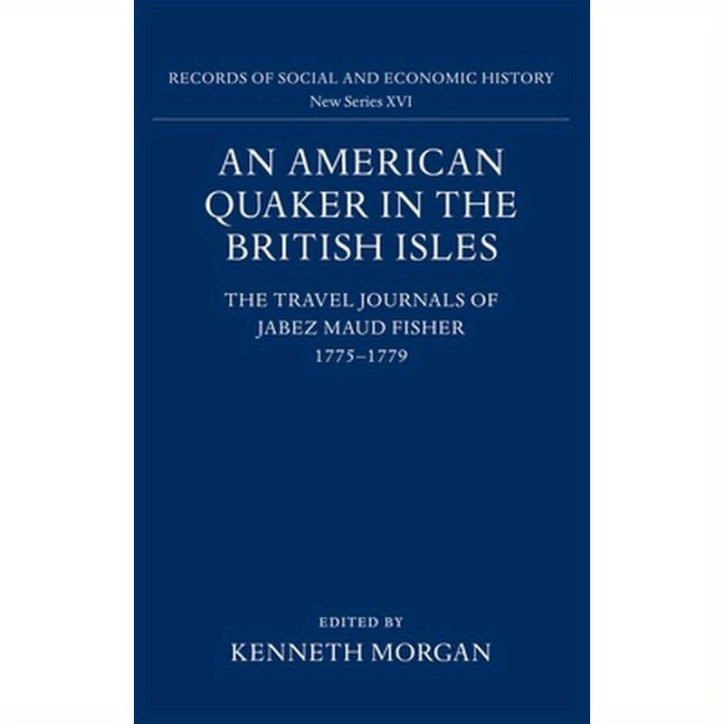 An American Quaker in the British Isles