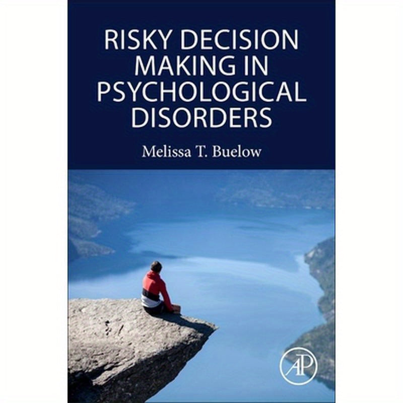 Risky Decision Making in Psychological Disorders
