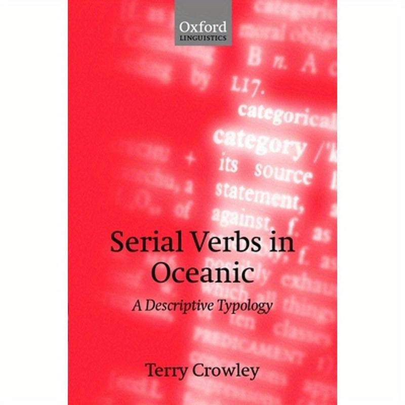 Serial Verbs in Oceanic: A Descriptive Typology