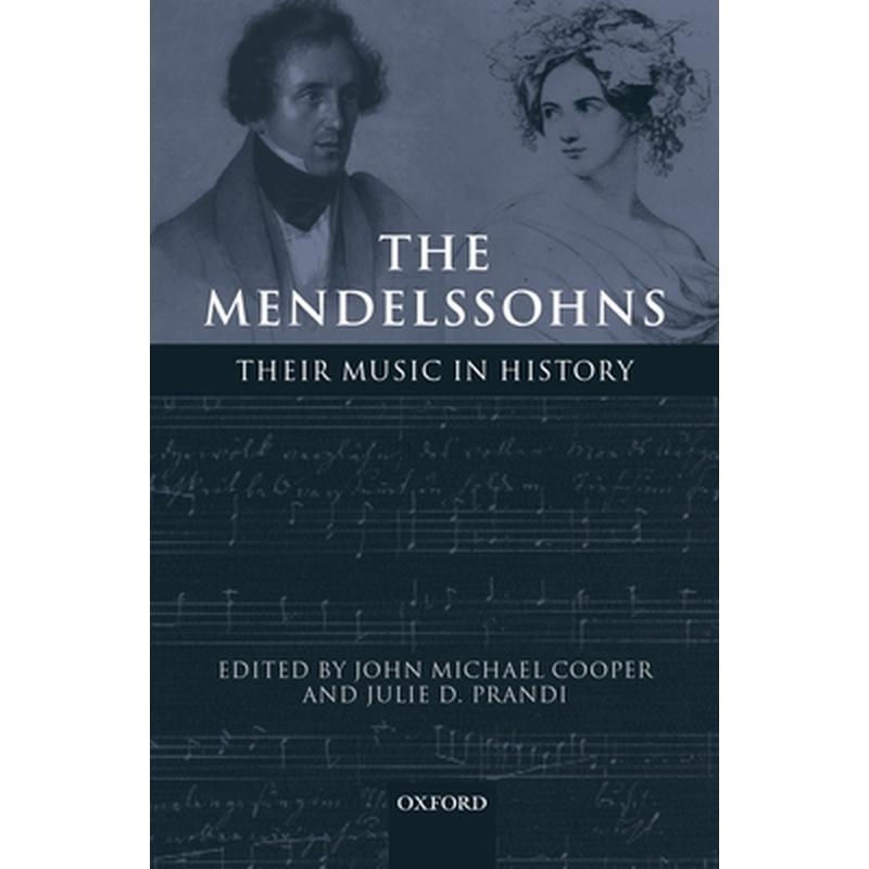 The Mendelssohns: Their Music in History