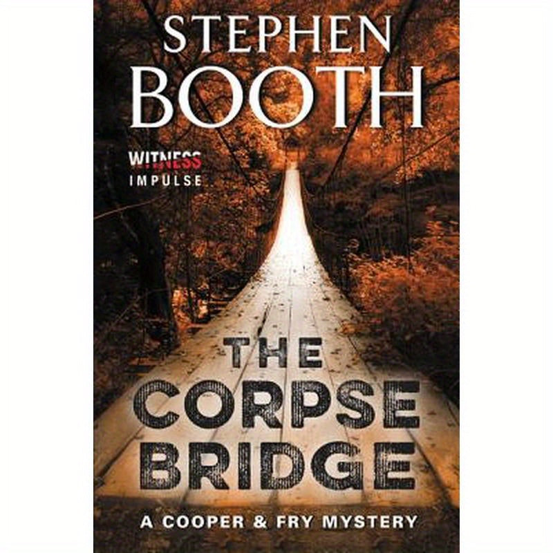 The Corpse Bridge: A Cooper & Fry Mystery